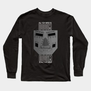 all you need is doom Long Sleeve T-Shirt